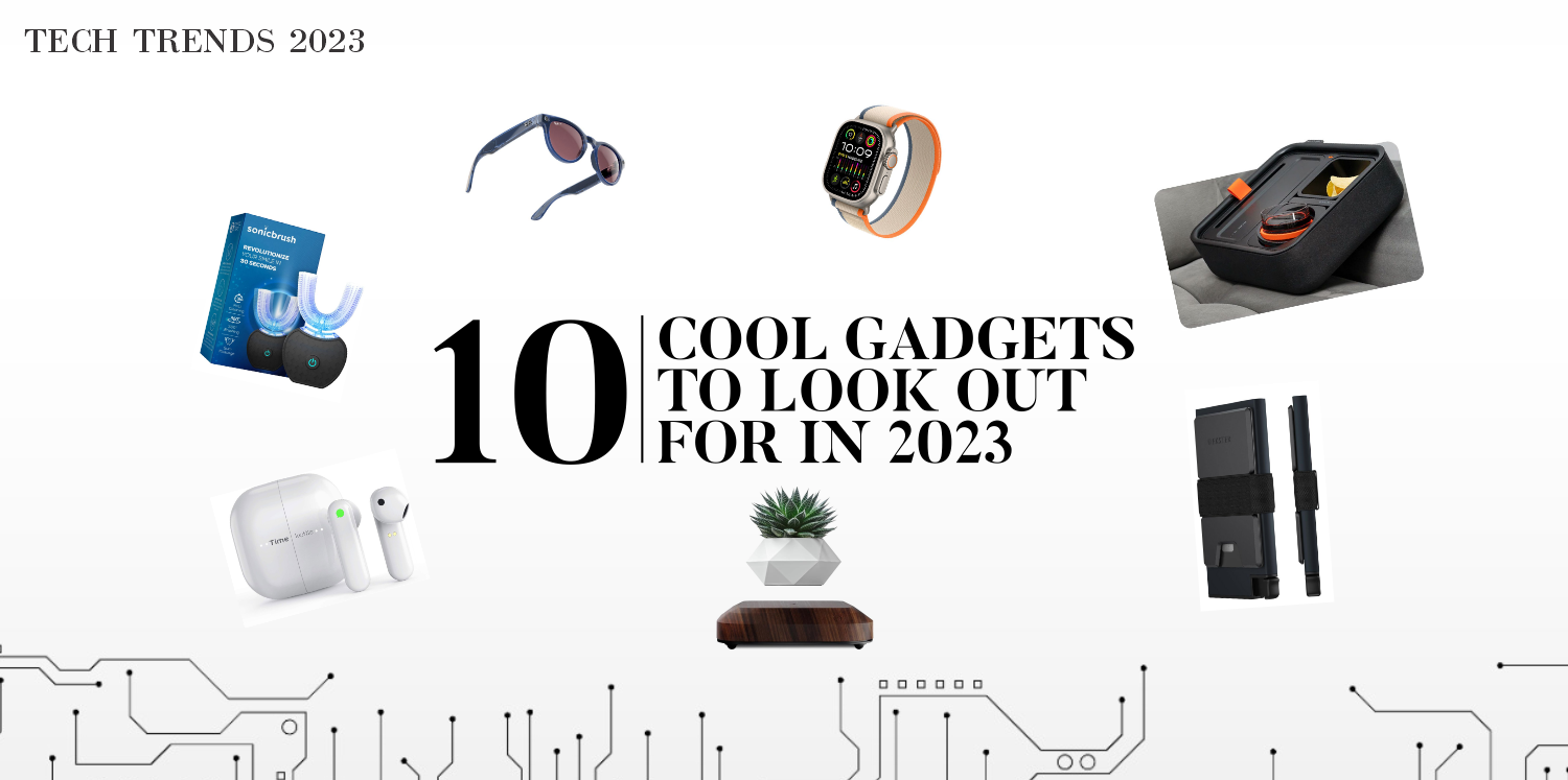 10 Cool Gadgets To Buy in 2023
